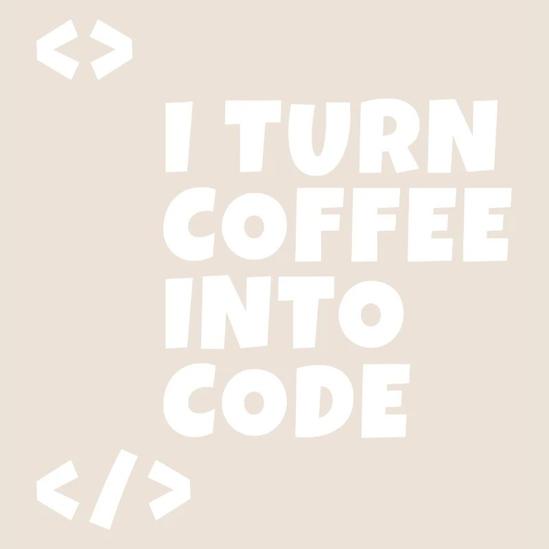 I turn coffee into code Programmierer Entwickler