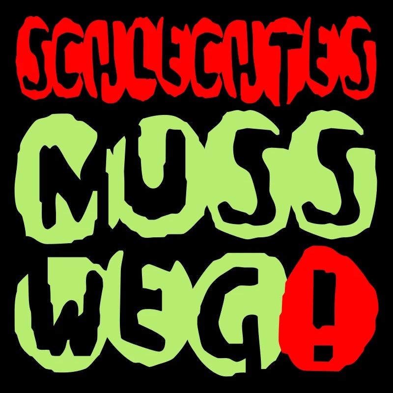 schlechtes weg