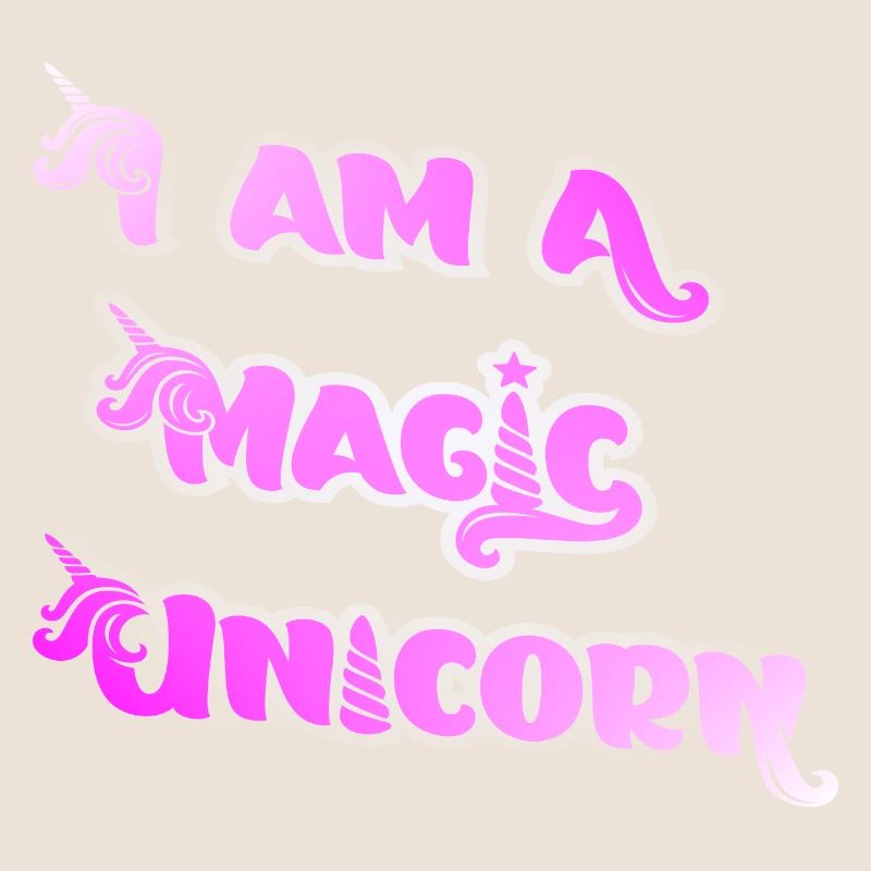 Ich bin ein MAGIC UNICORN Ich bin ein MAGIC UNICORN