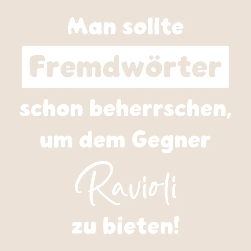 FREMDWÖRTER SPRACHE WORTWITZ GEGNER RIVALE RAVIOLI