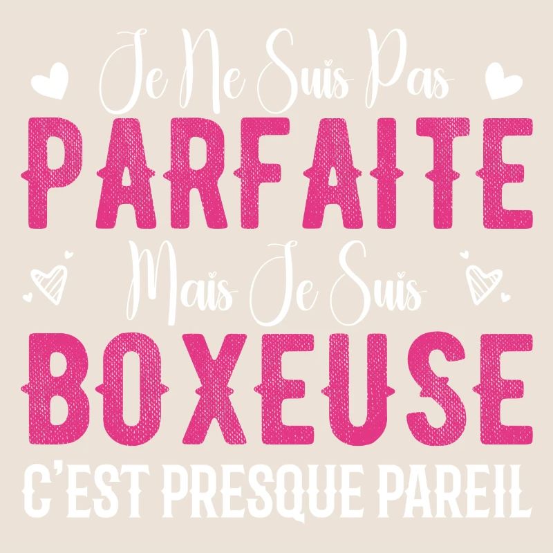 Pas Parfaite Mais Je Suis Boxeuse - Cadeau Boxeuse