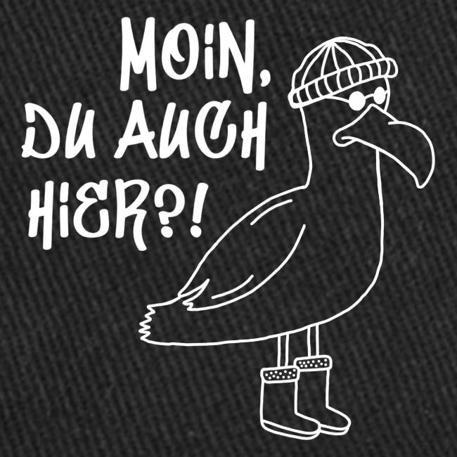 Moin, du auch hier?!