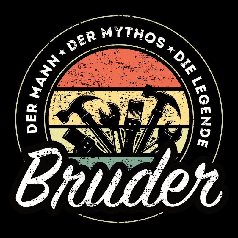Der Mann Der Mythos Die Legende Handwerker Bruder