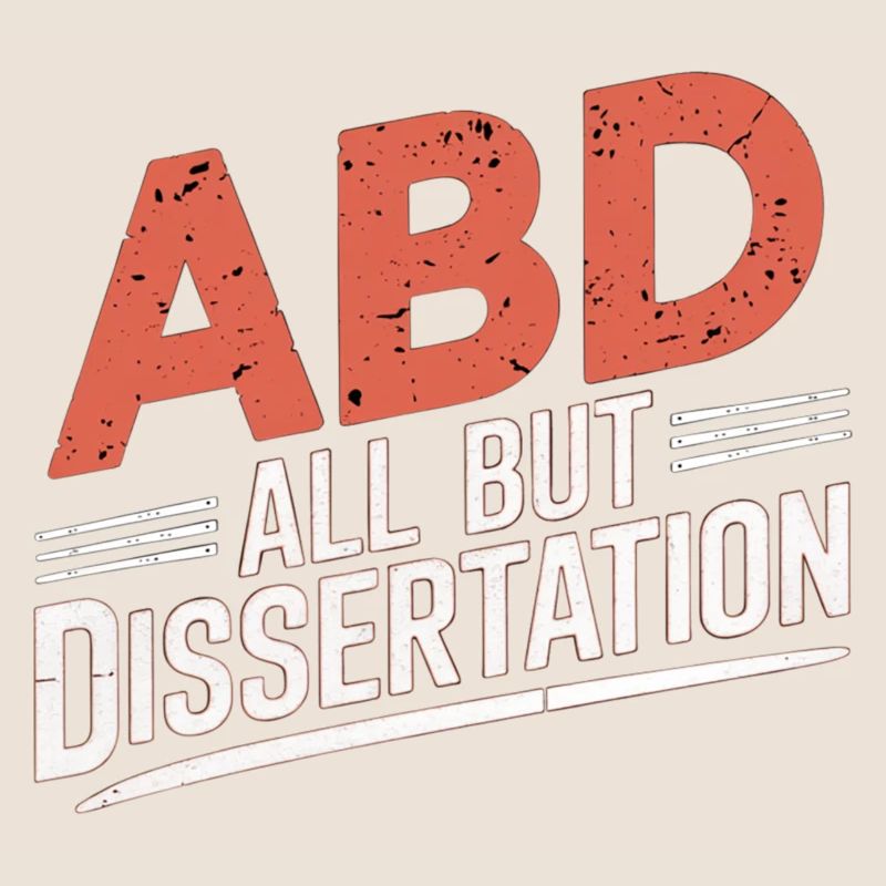 ABD All But Dissertation 9
