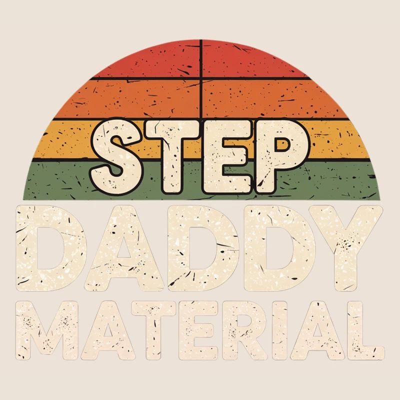 Step Daddy Material 18