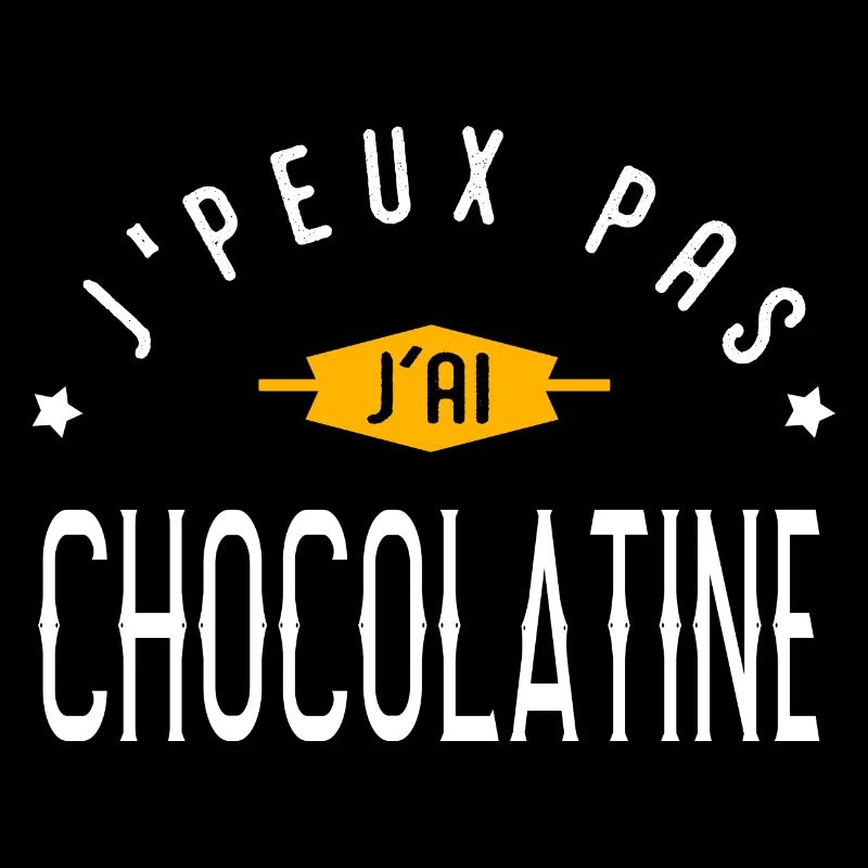 J'peux pas j'ai CHOCOLATINE