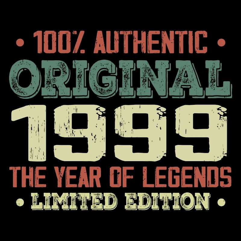 Legend since 1999 Born in 1999 - 25th Anniversary