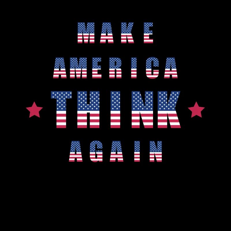 Make america think again