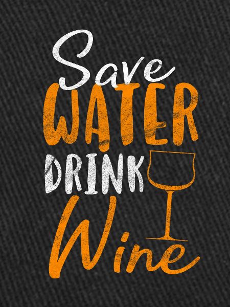 Spare water, drink wine