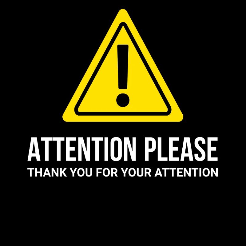 Je vous demande de l’attention - merci beaucoup