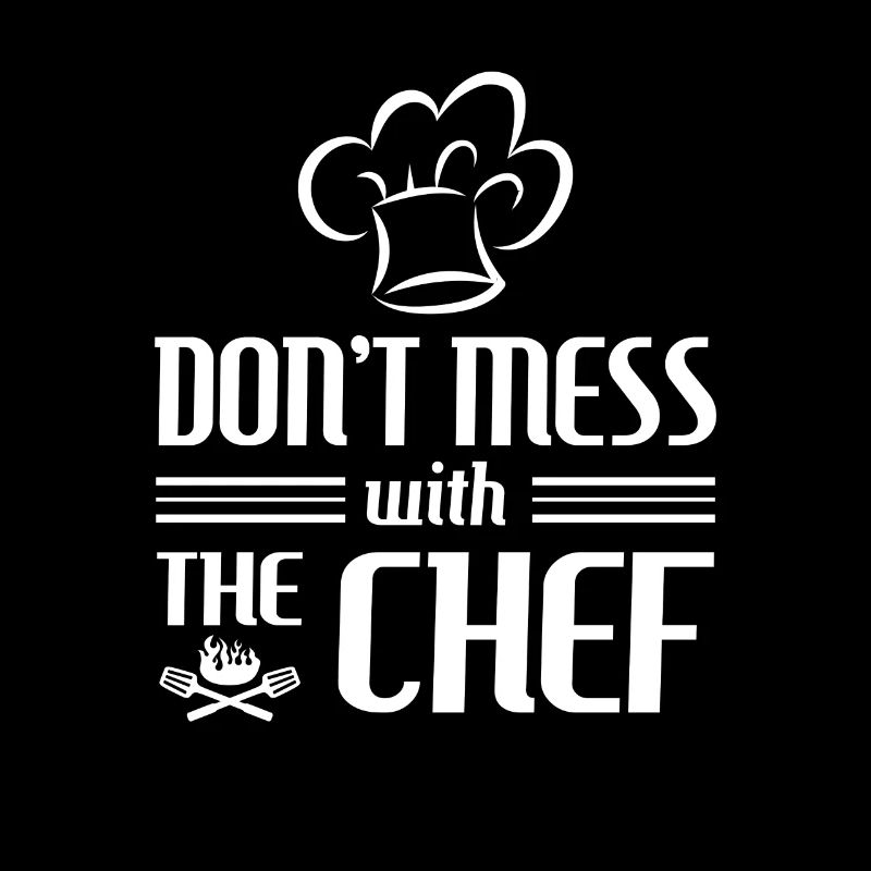Don't mess with the Chef - cooking gift