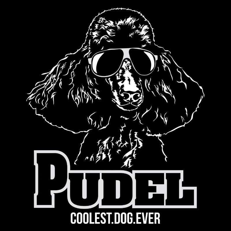 PUDEL coolest dog ever Hundespruch Wilsigns