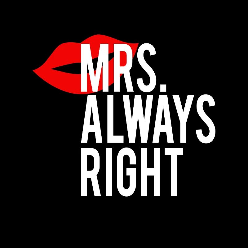 Mr. Right und Mrs Always Right Couple Design