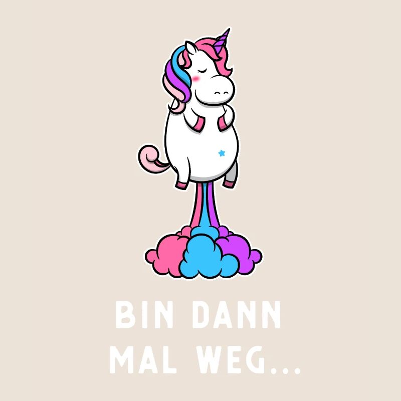 Einhorn bin dan mal weg Geschenk