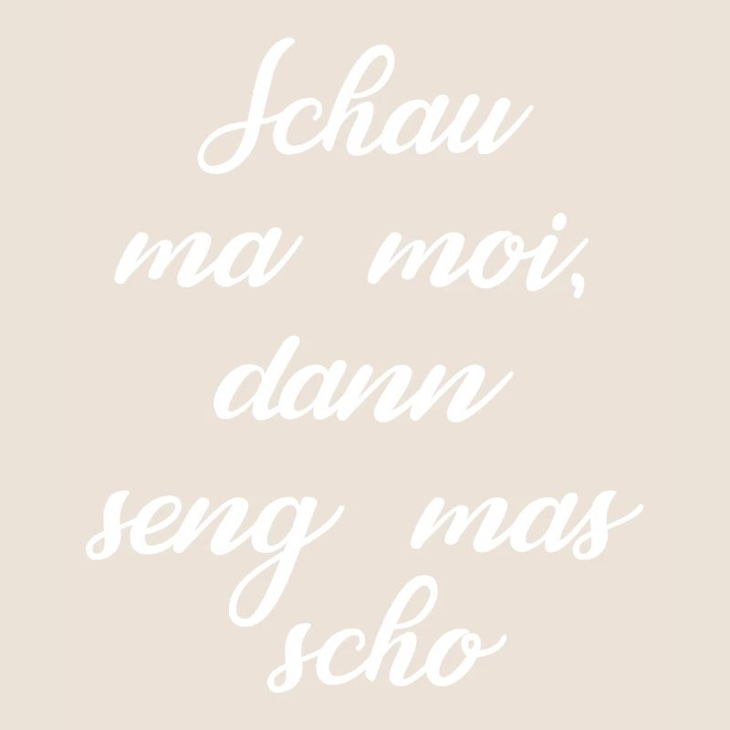 Regarde moi moi alors seng mas dialecte bavarois