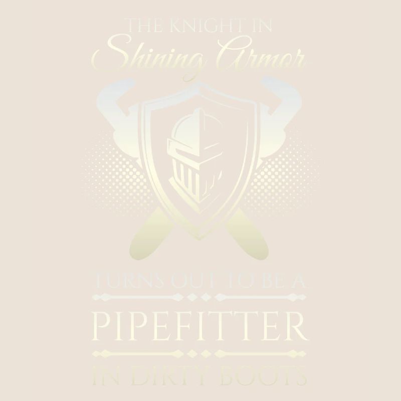 Pipefitter Knight