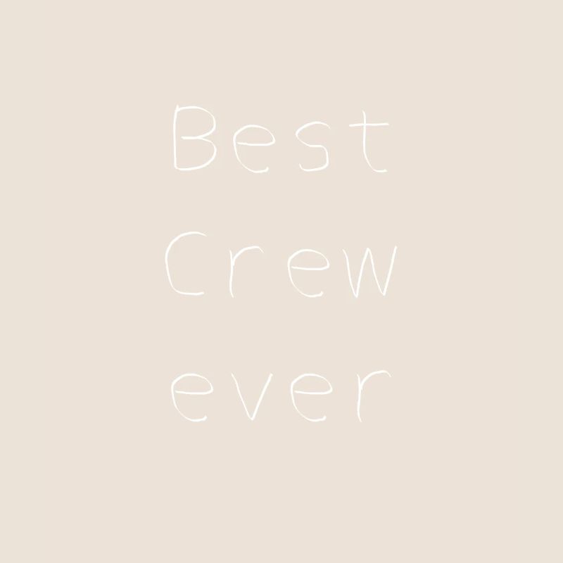 Best Crew Ever Geschenk Idee