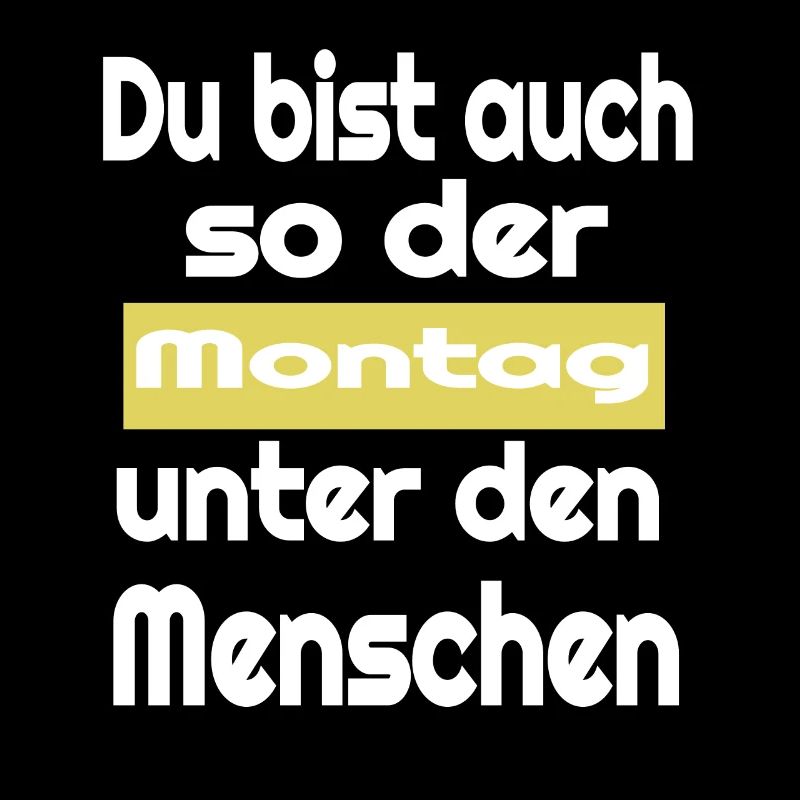 ich hasse Montag Ich hasse Menschen