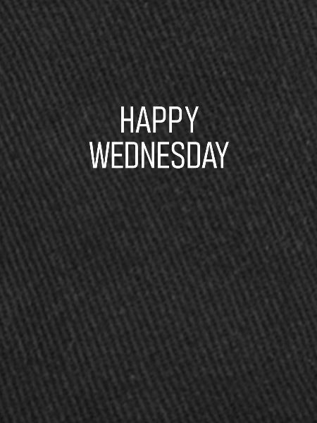 Happy Wednesday