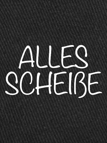 Alles Scheiße