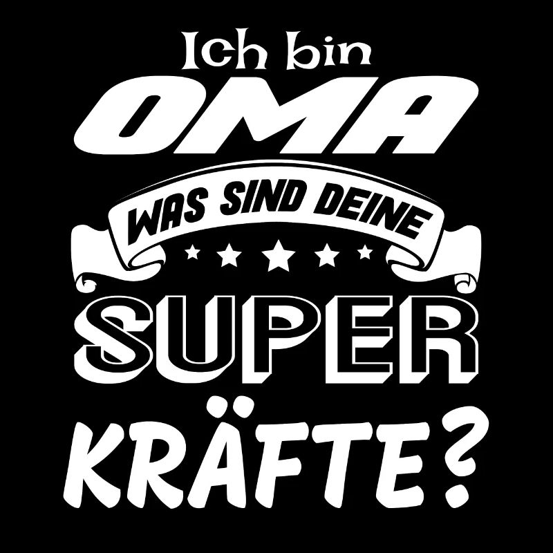 Ich bin Oma was sind deine Superkräfte? Geschenk