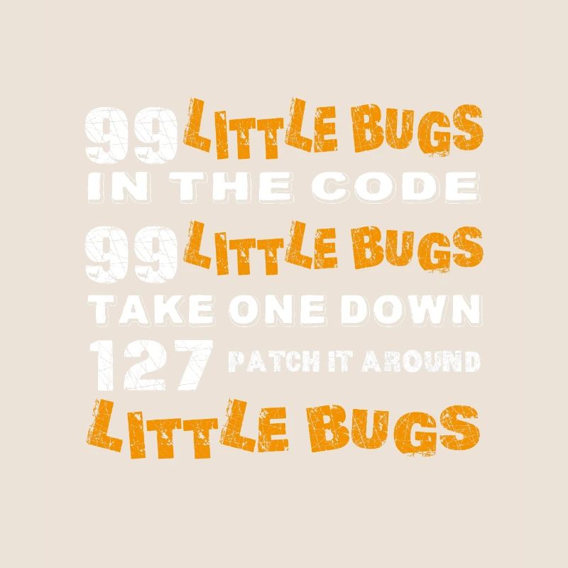 99 Little Bugs 127 Patch Internet Nerd Informatik
