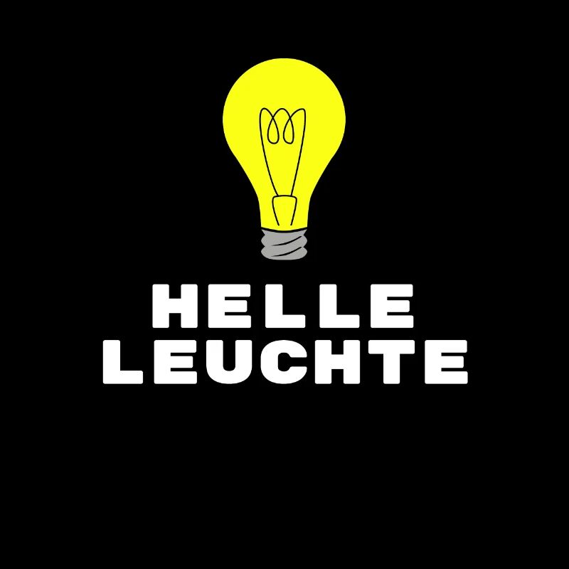 Helle Leuchte lustiger Spruch Student schlau