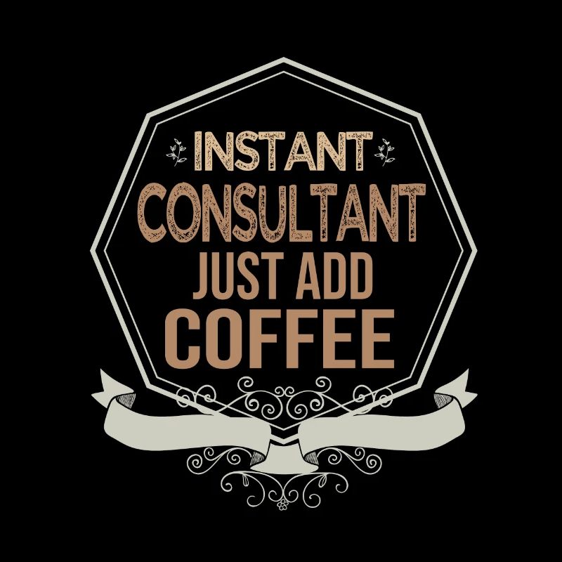 Consultant instantané. Il suffit d'ajouter du café