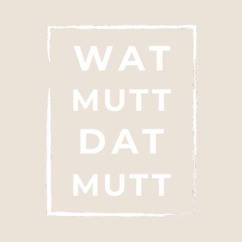 Wat Mutt Dat Mutt Low German North German