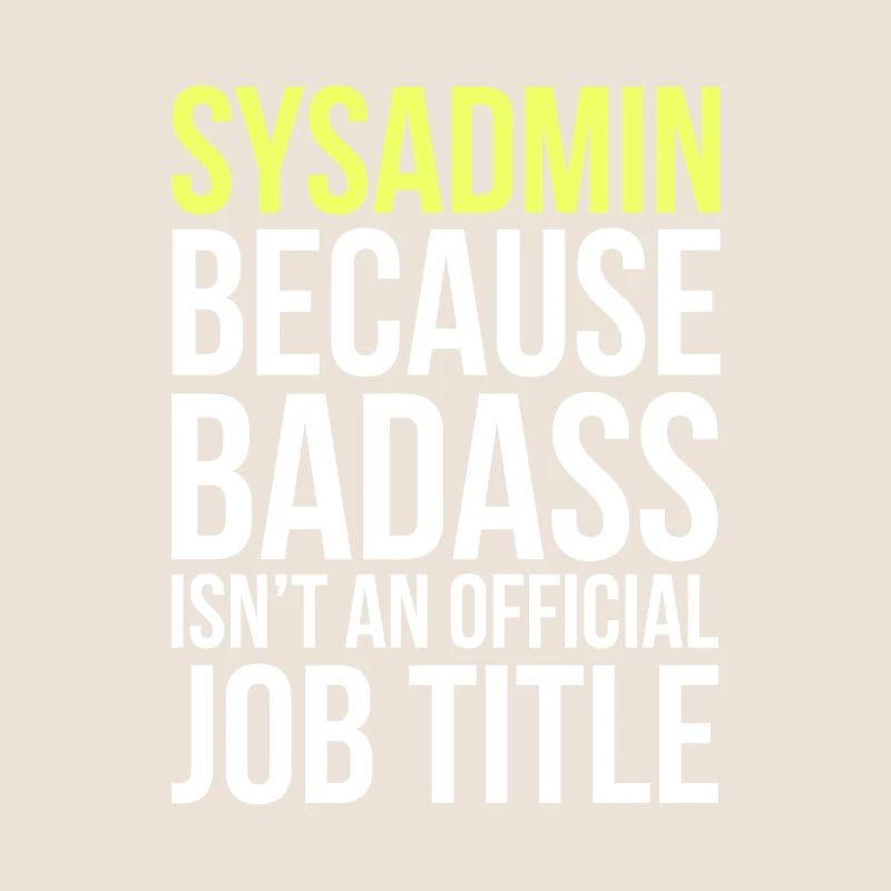 Systemadministrator IT Informatiker Spruch Lustig
