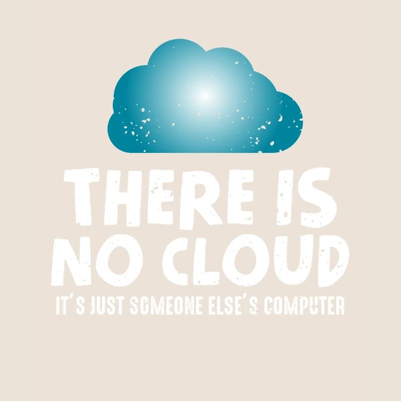 No cloud computer humor programmer