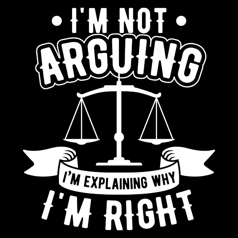 Pas argumenter expliquer pourquoi j'ai raison cadeau avocat