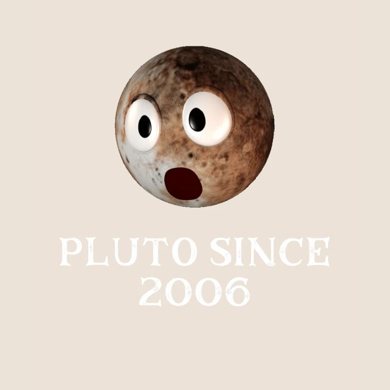 Funny Pluto Seit 2006 Design Solar System Pluto