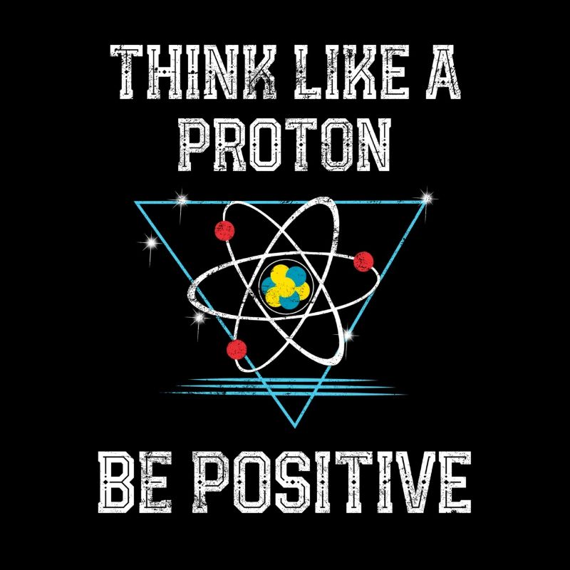 Pensez comme un proton Soyez une physique quantique positive