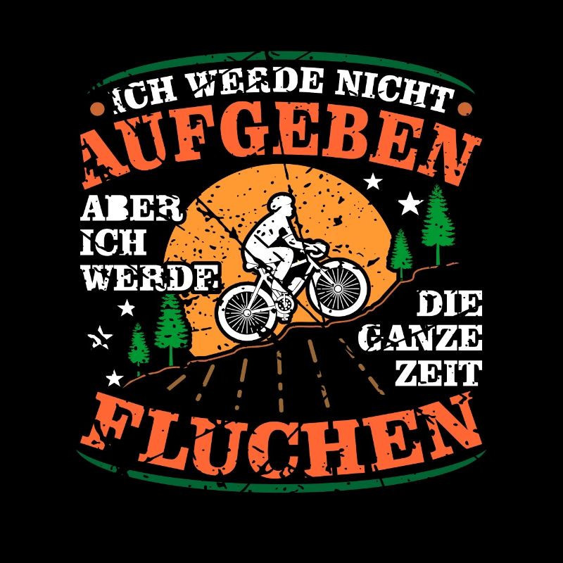Ich werde niemals aufgeben Mountainbiker