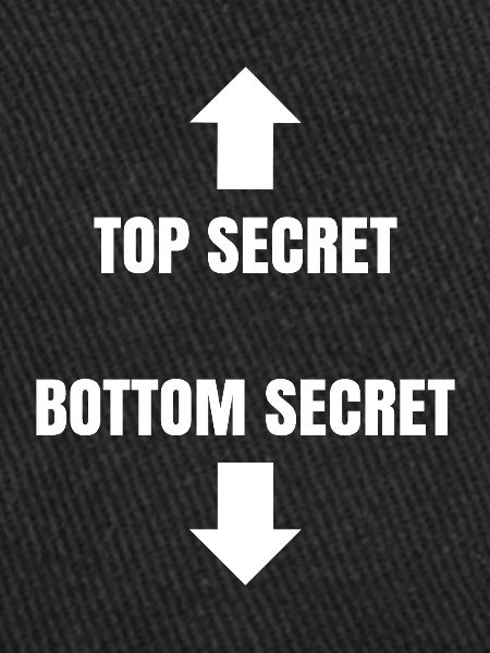 Top Secret - Bottom Secret