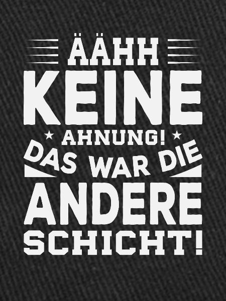 Das war die andere schicht