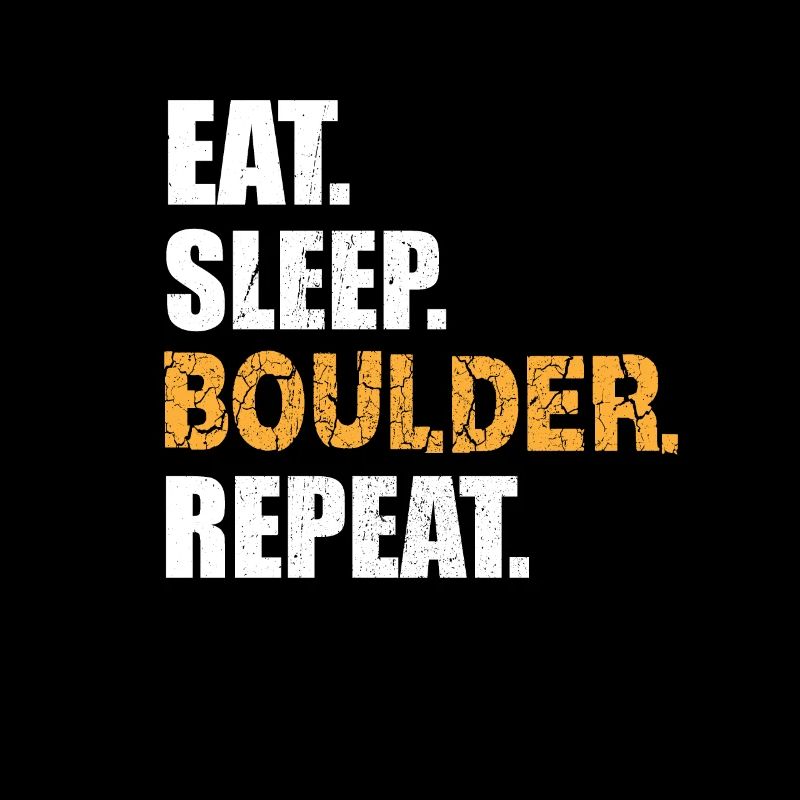 EAT SLEEP BOULDER REPEAT Klettern Kletterwand