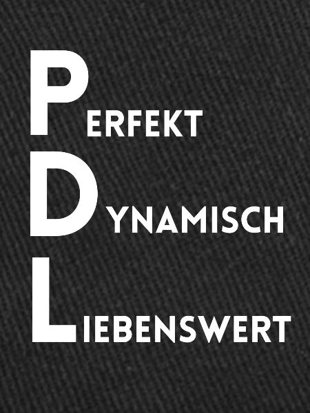 PDL Pflegedienstleitung Perfekt Dynamisch Lieben
