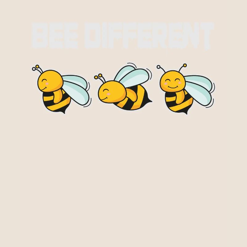 Bee Different Bienen Sei Anders Be Yourself