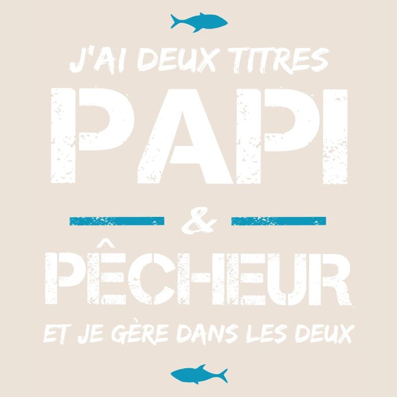 Papi papy pêcheur cadeau drôle pêche