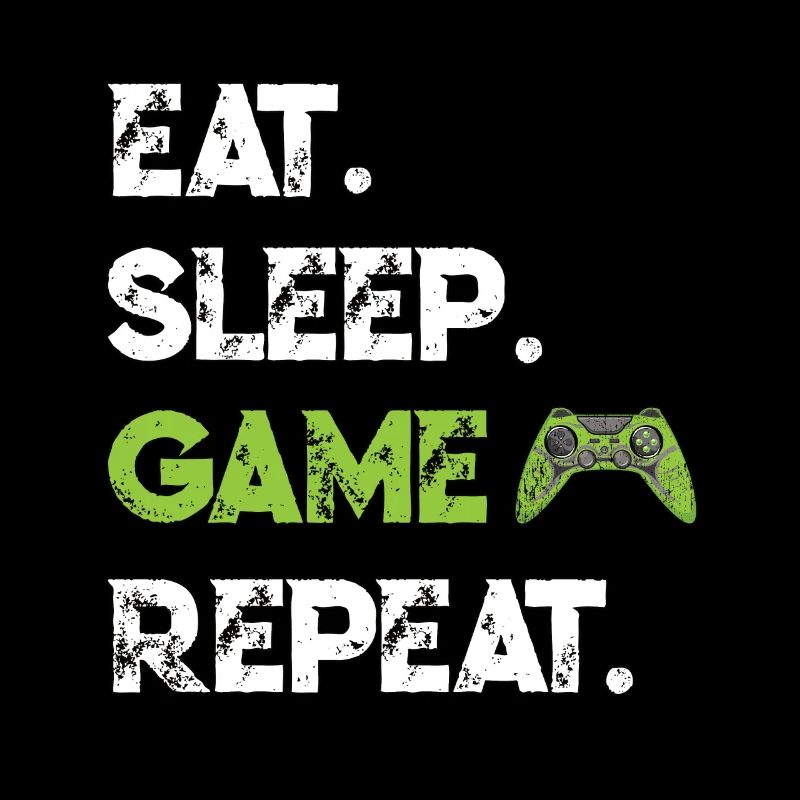EAT SLEEP Game Repeat Zocker Geschenk