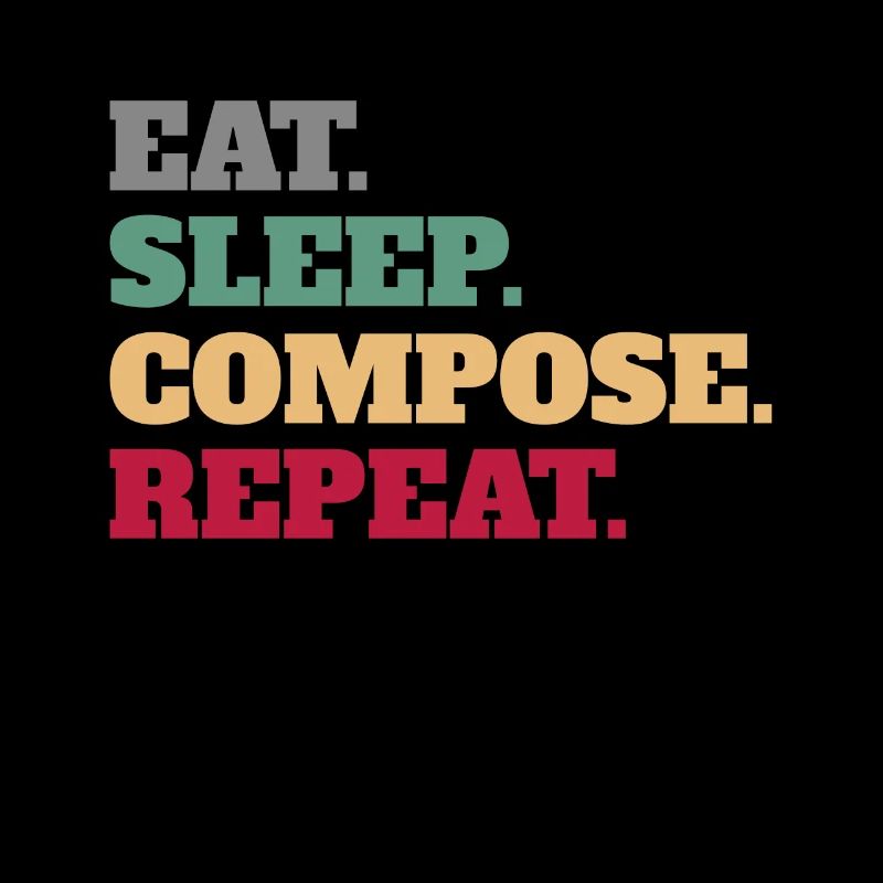 Eat Sleep Compose Reapeat Composer Gifts