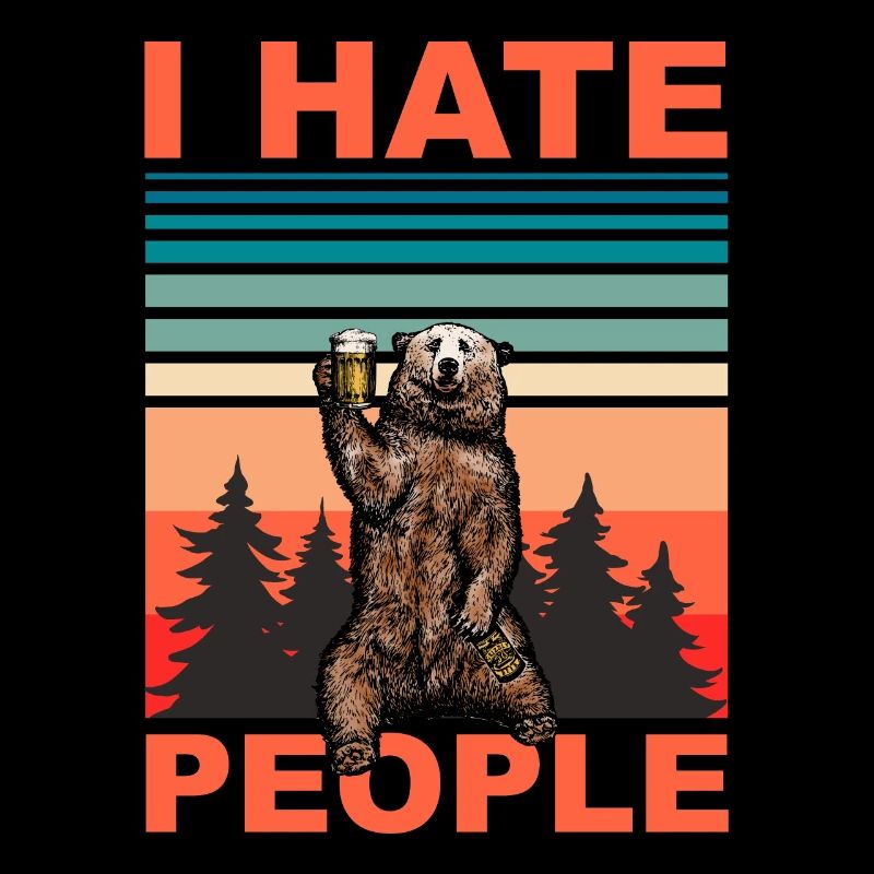 I Hate People, I hasse Menschen, Bär mit Bier
