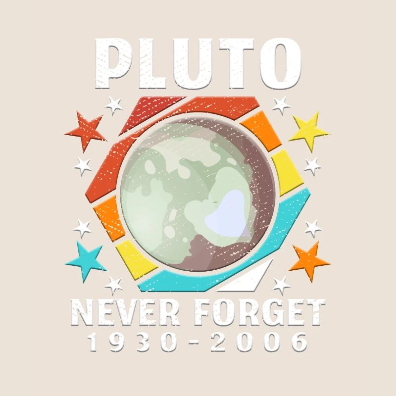 Pluto Never Forget Astronaut Planet Space