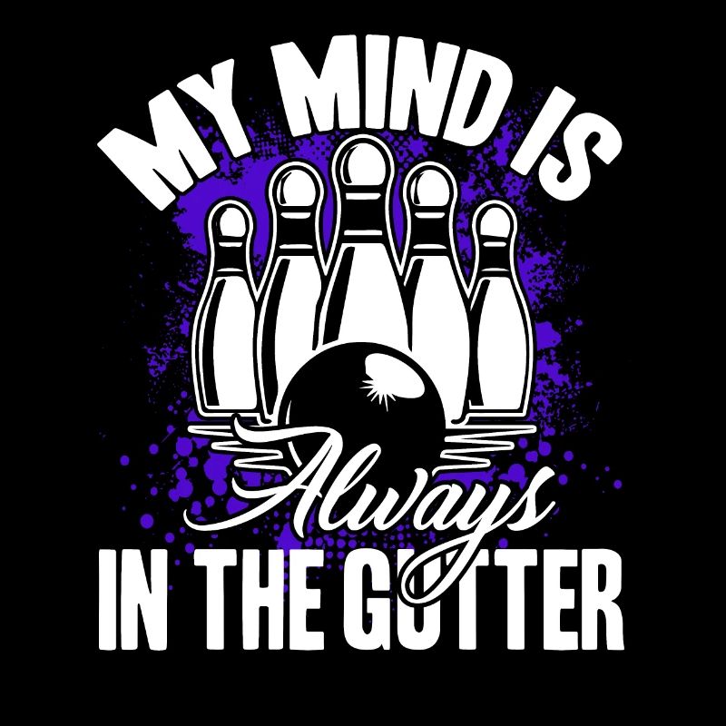 Bowling Mind Is In The Gutter