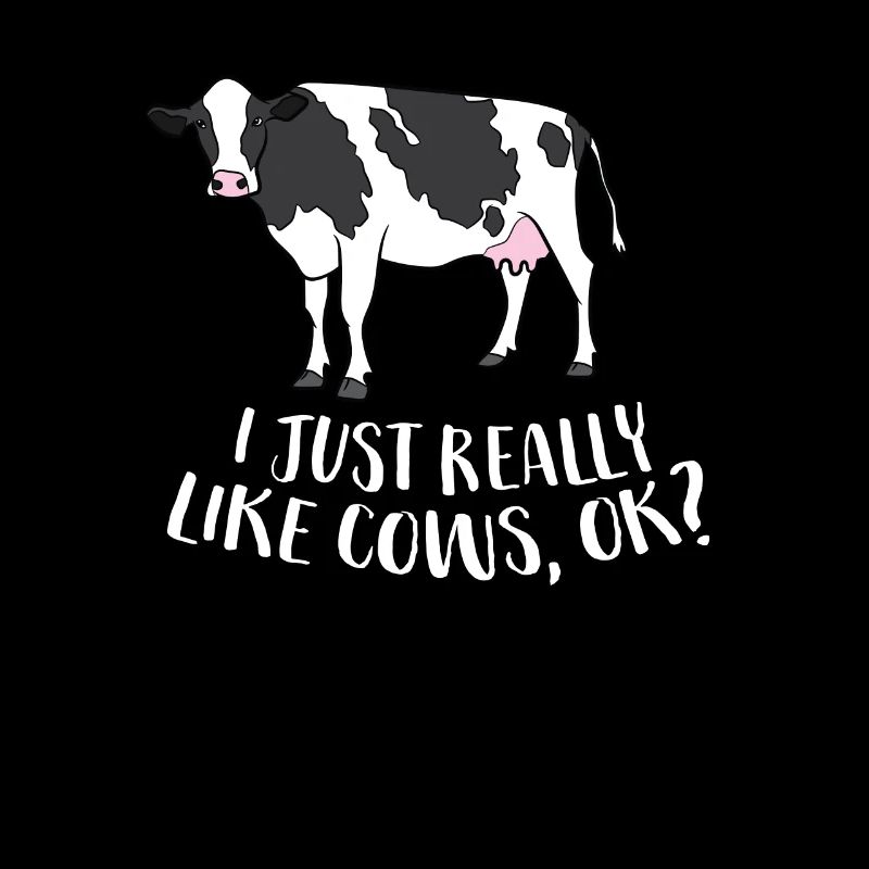 Cattle Cow Farmer Gift I Just Really Like Cows,
