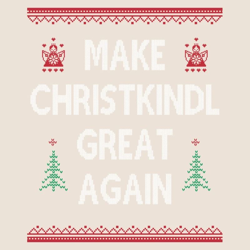 Make Christkindl Great Again – Weihnachtsklassiker