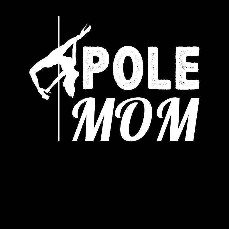 Pole Mom Mother Gift Dancer Dance Sport