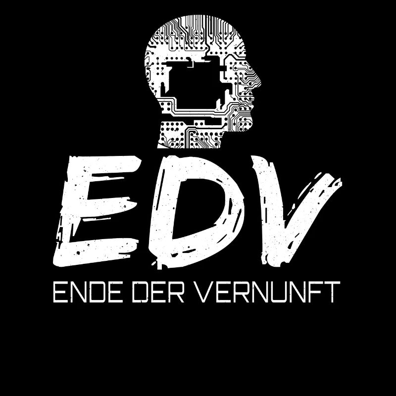 EDV - Ende Der Vernunft